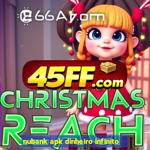 nubank apk dinheiro infinito